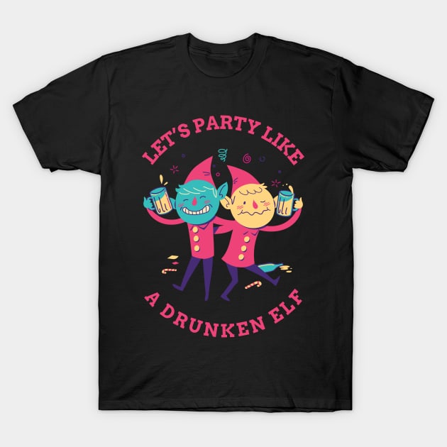 Lets party like drunken Elf Christmas T-Shirt by Geo Print Corporation